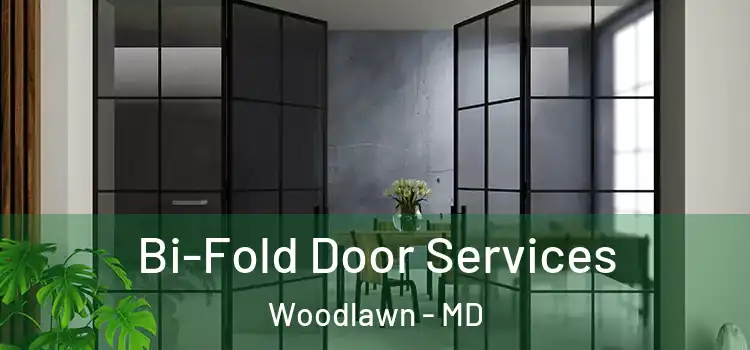 Bi-Fold Door Services Woodlawn - MD