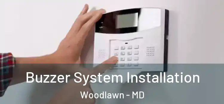 Buzzer System Installation Woodlawn - MD