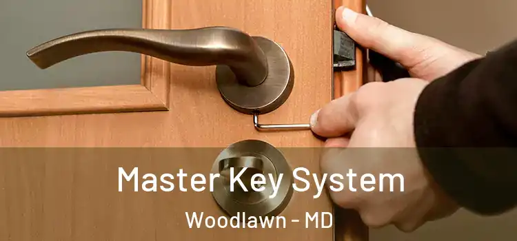 Master Key System Woodlawn - MD