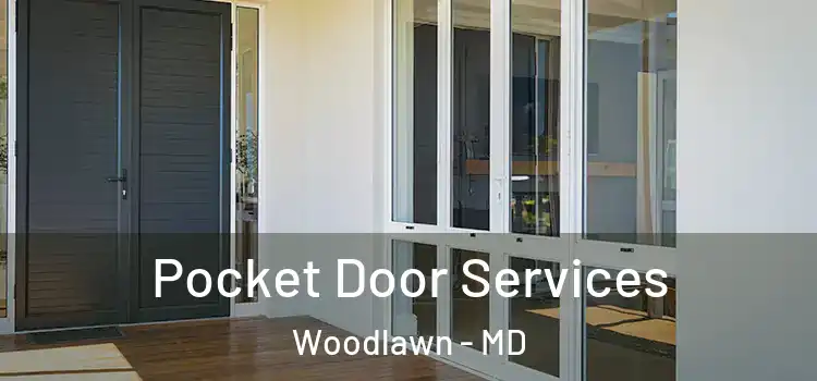Pocket Door Services Woodlawn - MD