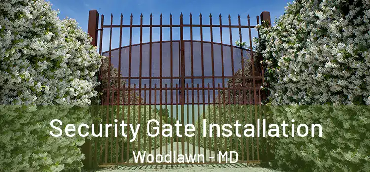 Security Gate Installation Woodlawn - MD