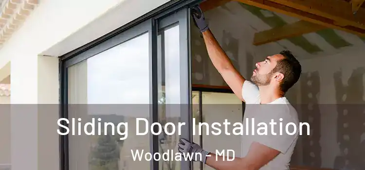 Sliding Door Installation Woodlawn - MD