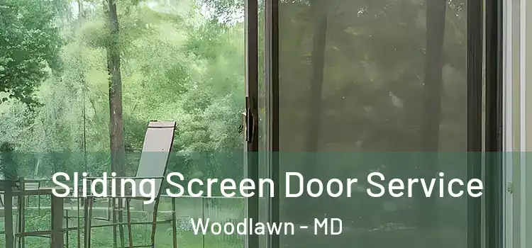 Sliding Screen Door Service Woodlawn - MD